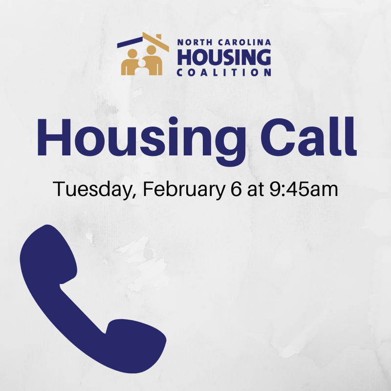 Housing Call: February 6, 2024 – North Carolina Housing Coalition